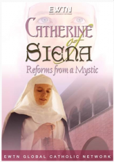 Catherine of Siena Reforms From a Mystic (DVD)